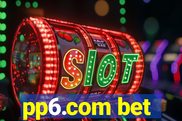pp6.com bet